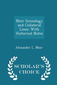 Moir Genealogy and Collateral Lines