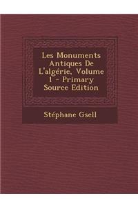 Les Monuments Antiques de L'Algerie, Volume 1