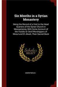 Six Months in a Syrian Monastery