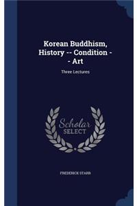 Korean Buddhism, History -- Condition -- Art