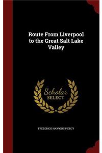 Route from Liverpool to the Great Salt Lake Valley