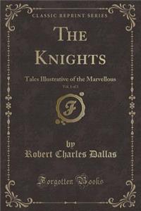 The Knights, Vol. 1 of 3