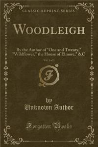 Woodleigh, Vol. 3 of 3
