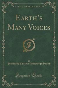 Earth's Many Voices (Classic Reprint)