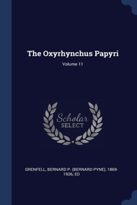 THE OXYRHYNCHUS PAPYRI; VOLUME 11