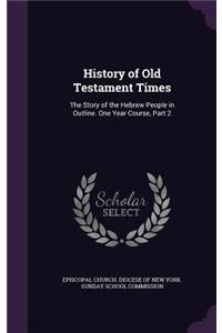 History of Old Testament Times