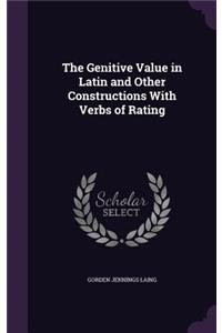 The Genitive Value in Latin and Other Constructions With Verbs of Rating
