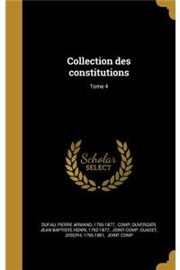 Collection Des Constitutions; Tome 4