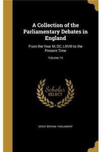 Collection of the Parliamentary Debates in England