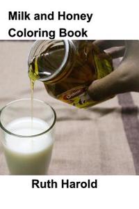 Milk and Honey Coloring Book