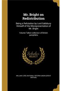 Mr. Bright on Redistribution