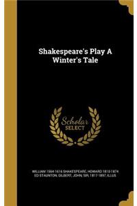 Shakespeare's Play A Winter's Tale