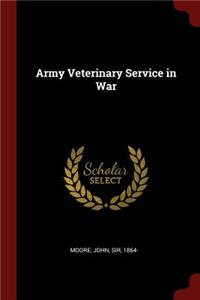 Army Veterinary Service in War