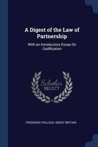 A Digest of the Law of Partnership
