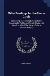 Bible Readings for the Home Circle