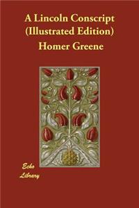 A Lincoln Conscript (Illustrated Edition)