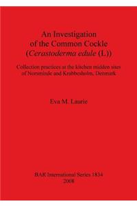 Investigation of the Common Cockle (Cerastoderma edule (L))