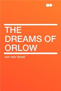 The Dreams of Orlow