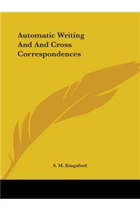 Automatic Writing And And Cross Correspondences