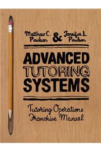 Advanced Tutoring Systems: Tutoring Operations Franchise Manual