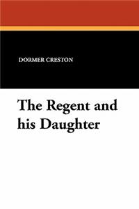 The Regent and His Daughter