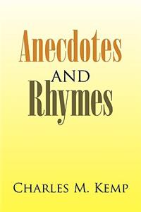 Anecdotes and Rhymes