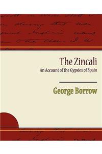 Zincali an Account of the Gypsies of Spain