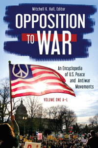 Opposition to War [2 Volumes]