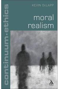 Moral Realism. Kevin Delapp