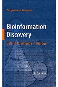 Bioinformation Discovery: Data to Knowledge in Biology