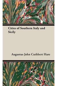 Cities of Southern Italy and Sicily