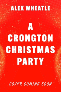 A Crongton Story: A Crongton Christmas Party