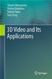 3D Video and Its Applications