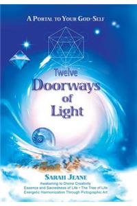 Twelve Doorways of Light
