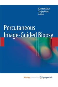 Percutaneous Image-Guided Biopsy