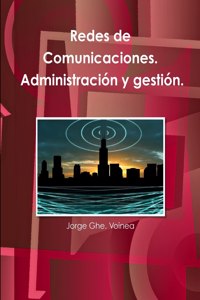 Redes de Comunicaciones. Administración y gestión.