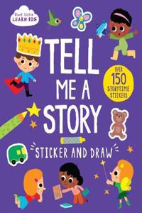 Start Little Learn Big Tell Me a Story Sticker and Draw