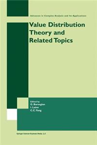 Value Distribution Theory and Related Topics