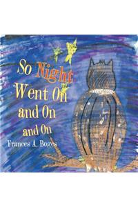 So Night Went On and On and On