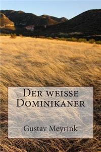 weiße Dominikaner