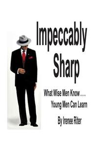 Impeccably Sharp