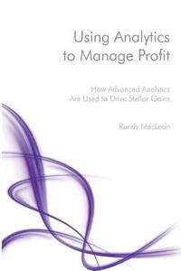 Using Analytics to Manage Profit