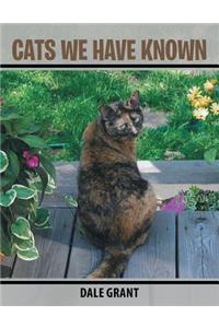 Cats We Have Known
