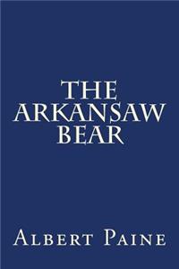 The Arkansaw Bear