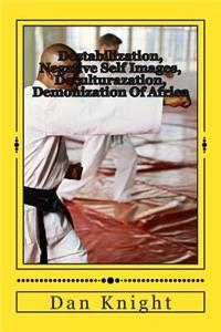 Destabilization, Negative Self Images, Deculturazation, Demonization of Africa: These Are Just a Few Negatives Slavery Imposed