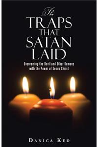 The Traps that Satan Laid