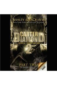 Carter Diamond, Part Two