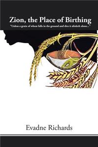 Zion, the Place of Birthing