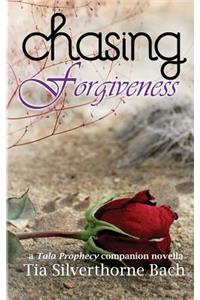 Chasing Forgiveness