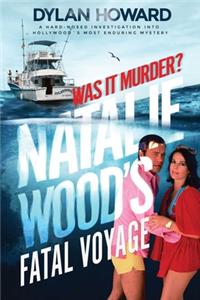 Natalie Wood's Fatal Voyage